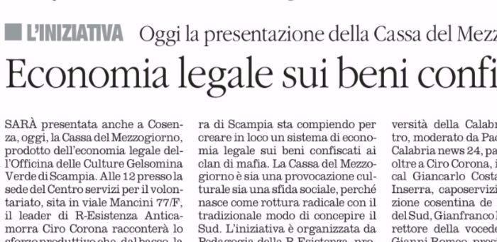 Il Quotidiano del Sud, a pagina 18, presenta l'iniziativa sull'economia legale con i prodotti dell'Officina delle Culture Gelsomina Verde di Scampia.