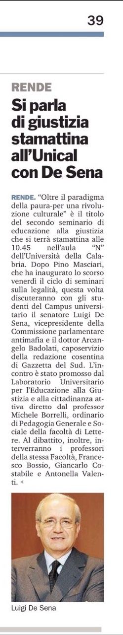 Gazzetta del Sud, a pagina 39, presenta il seminario con il Prefetto De Sena, vicepresidente della Commissione parlamentare antimafia.